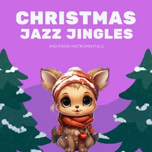 Christmas Jazz Jingles and Piano Instrumentals - Instrumental Christmas Classics