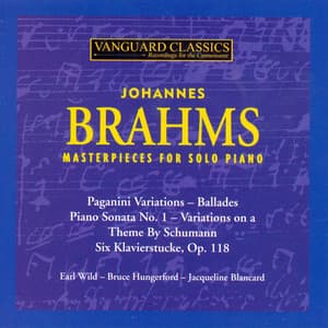 Brahms: Masterpieces for Solo Piano - Earl Wild