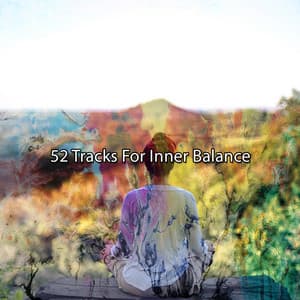 52 Tracks For Inner Balance - Meditation Music Masters