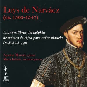 Narváez: Los seys libros del delphín de música de cifra para tañer vihuela - Luis de Narváez