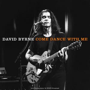 Come Dance With Me - David Byrne