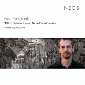 Hindemith: Suite 1922, Op. 26 & Piano Sonatas Nos. 1-3 - Paul Hindemith