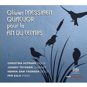Messiaen: Quartet for the End of Time, I/22 - Olivier Messiaen