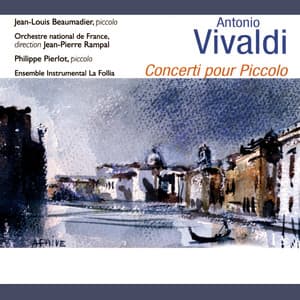 Vivaldi: Concerti pour piccolo - Antonio Vivaldi