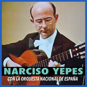 Fantasia para un Gentil Hombre - Narciso Yepes