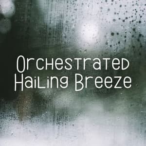 Orchestrated Hailing Breeze - Sleep Music Library