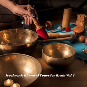 Isochronic Binaural Tones for Brain Vol. 1 - Isochronic Tones Brainwave Entrainment