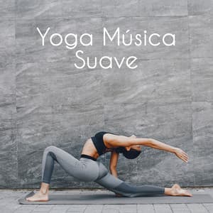 Yoga Música Suave - Mundo de La Música de Yoga