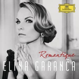 Romantique - Elina Garanca