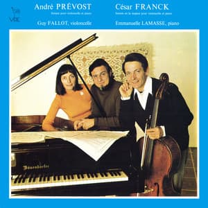 Prevost: Sonate en un mouvement pour violoncelle et piano - Franck: Cello Sonata in A Major, FWV 8 - Guy Fallot