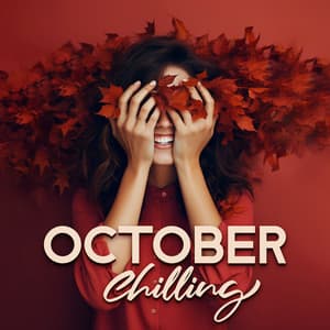 October Chilling: Electronic Chillout Music, Vibes for Good Mood, Energy from Music - Electronic Music Zone