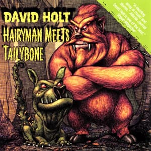 Hairyman Meets Tailybone - David Holt