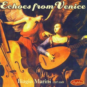 Echoes from Venice - Biagio Marini