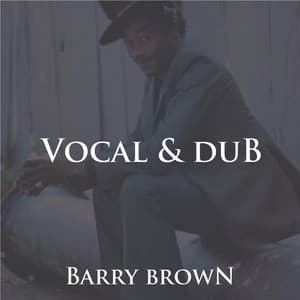 Barry Brown Vocal & Dub - Barry Brown