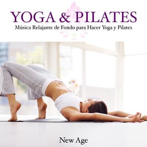 Yoga & Pilates - Musica Relajante de Fondo para Hacer Yoga y Pilates - Pilates Trainer