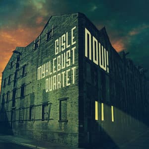 Now! - Gisle Myklebust Quartet