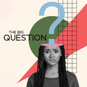 The Big Question - Enlightened State