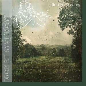 Droplet Symphony - Blurred Dreams