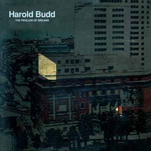 The Pavilion Of Dreams - Harold Budd