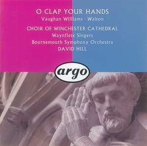Walton/Vaughan Williams: O Clap Your Hands - Winchester Cathedral Choir