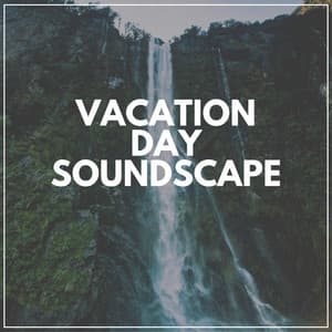 Vacation Day Soundscape - Water Meditations