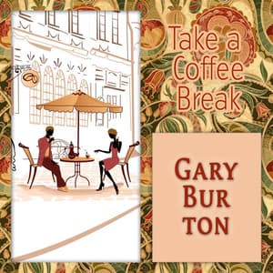 Take a Coffee Break - Gary Burton