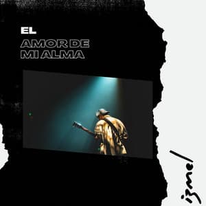 El Amor De Mi Alma - izmel
