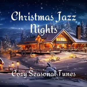 Christmas Jazz Nights: Cozy Seasonal Tunes - Xmas Jazz Cafe
