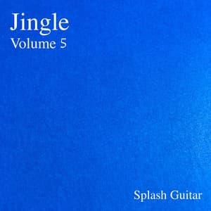 Jingle, Vol.5 - Splash Guitar