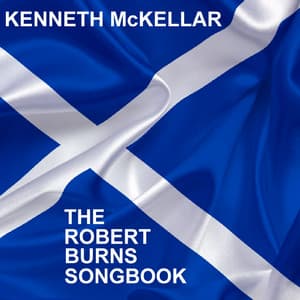 The Robert Burns Songbook - Kenneth McKellar