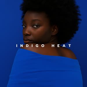 Indigo Heat: Wrapped in Quiet Thunder - Rebel Rhythms Hop