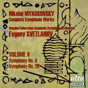 Myaskovsky: Complete Symphonies, Volume 9 – Symphonies Nos. 9 and 20 - Svetlanov - Nikolai Myaskovsky