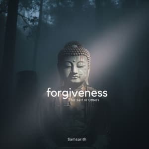 Forgiveness for Self or Others - Samsarith