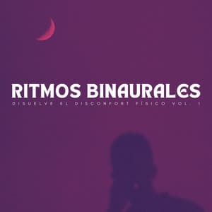 Ritmos Binaurales: Disuelve El Disconfort Físico Vol. 1 - Latidos binaurales para estudiar