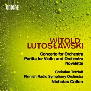 Lutosławski: Concerto for Orchestra, Partita  & Novelette - Witold Lutosławski
