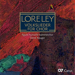 Loreley. Volkslieder für Chor - figure humaine kammerchor