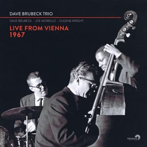 Dave Brubeck Trio: Live From Vienna 1967 - Dave Brubeck