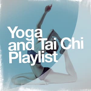 Yoga and Tai Chi Playlist - Yoga and Pilates Music