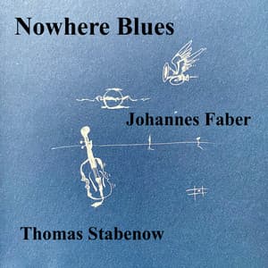 Nowhere Blues - Johannes Faber