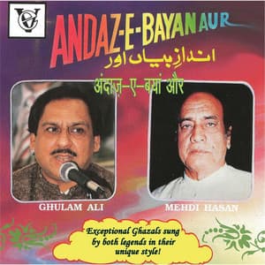 Andaz-E-Bayan Aur - Mehdi Hassan