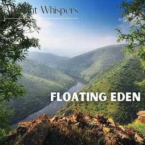 Floating Eden - Ambient Whispers