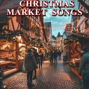 Christmas Market Songs - Canciones De Navidad Música Navideña Para Niños