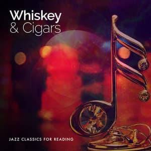 Whiskey & Cigars - Jazz Classics for Reading