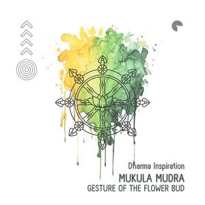 Mukula Mudra - Gesture of the Flower Bud - Relaxation, Meditation, Yoga Music
