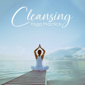 Cleansing Yoga Practice: Balancing Sounds for Mind and Body Relaxation - Yoga Tribe