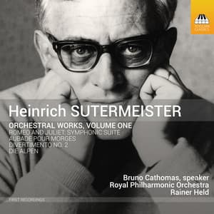 Sutermeister: Orchestral Works, Vol. 1 - Heinrich Sutermeister