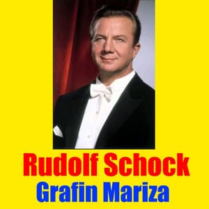 Grafin Mariza - Rudolf Schock