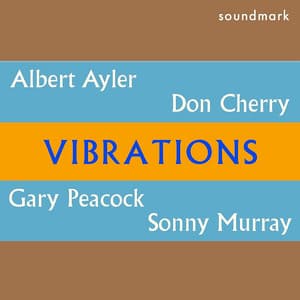 Vibrations - Albert Ayler