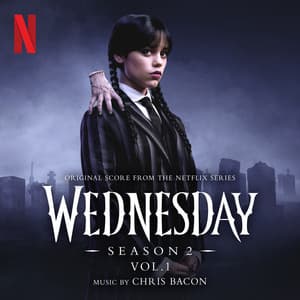 Wednesday: Season 2 , Vol. 1 - Chris Bacon