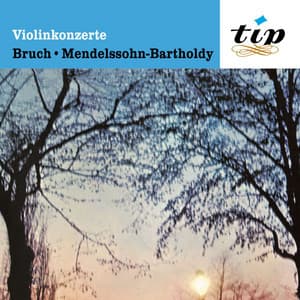 Bruch: Violinkonzert No. 1, Op. 26 - Mendelssohn: Violinkonzert Op. 64 - Wilhelm Melcher